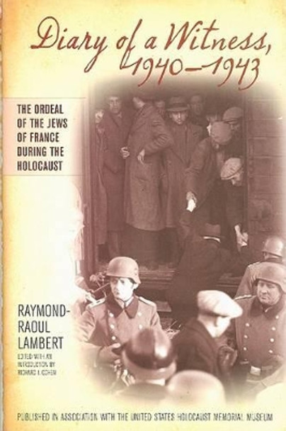 Diary of a Witness, 1940-1943 by Raymond-Raoul Lambert 9781566637404