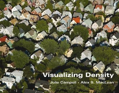 Visualizing Density by Julie Campoli 9781558441712