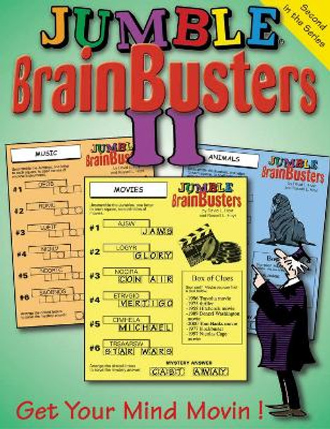 Jumble (R) BrainBusters II: Get Your Mind Movin'! by Tribune Media Services Tribune Media Services 9781572434240