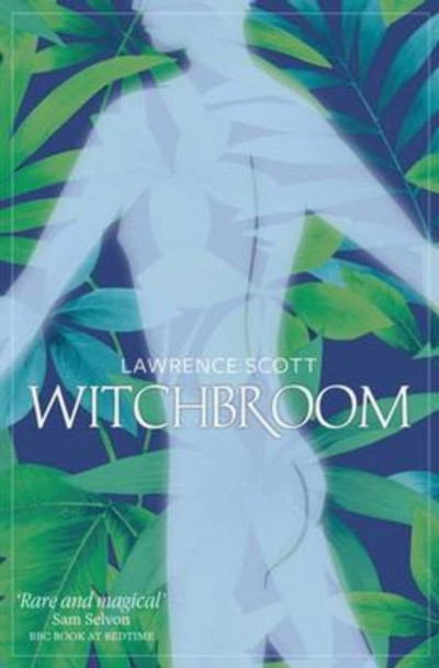 Witchbroom by Lawrence Scott 9780993108686