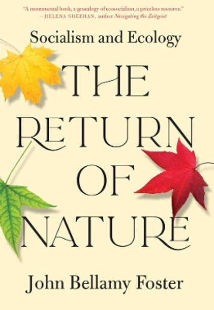 The Return of Nature: Socialism and Ecology by John Bellamy Foster 9781583678367