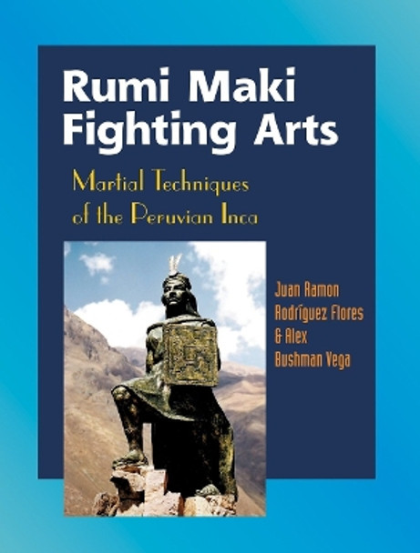 Rumi Maki Fighting Arts by Juan Ramon Rodriquez Flores 9781583941805