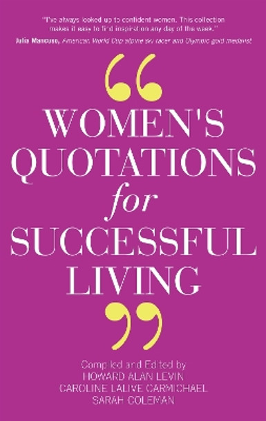 Women's Quotations for Successful Living by Howard A. Levin 9781590792681