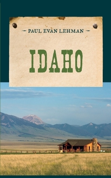 Idaho by Paul Evan Lehman 9781590774205