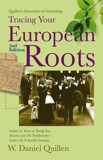 Tracing Your European Roots by Daniel Quillen W 9781593601751