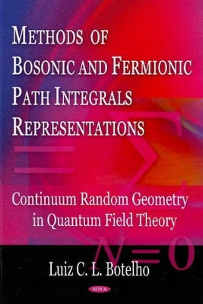 Methods of Bosonic Path Integrals Representations: Random System in Classical Physics by Luiz C.L. Botelho 9781594540196