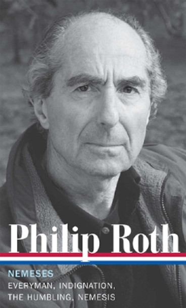 Philip Roth: Nemeses (LOA #237) by Philip Roth 9781598531992