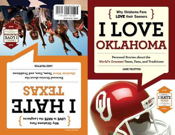 I Love Oklahoma/I Hate Texas by Jake Trotter 9781600785696