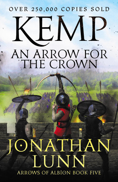 Kemp: An Arrow for the Crown by Jonathan Lunn