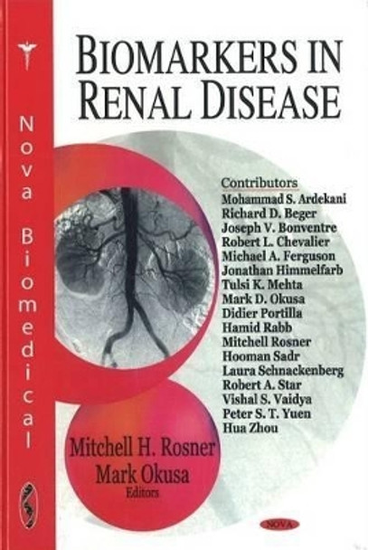 Biomarkers in Renal Disease by Mitchell H. Rosner 9781604561135