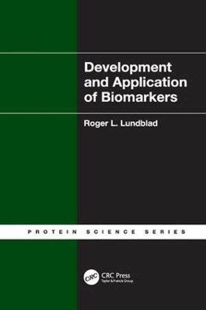 Development and Application of Biomarkers by Roger L. Lundblad