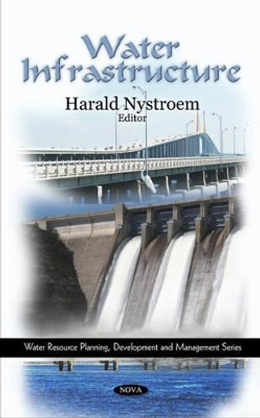 Water Infrastructure by Harald Nystroem 9781606924792