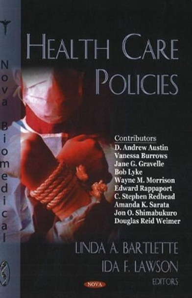 Health Care Policies by Linda A. Bartlette 9781604563528