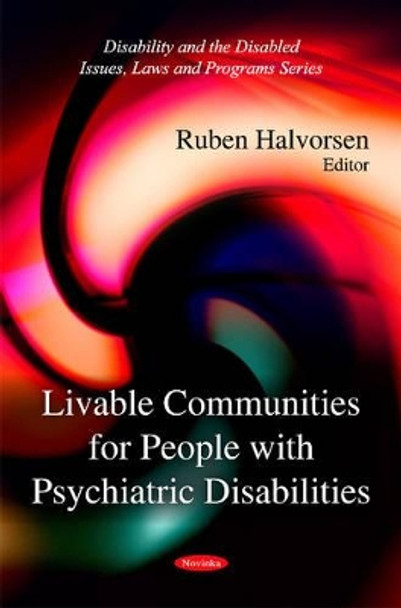 Livable Communities for People with Psychiatric Disabilities by Ruben Halvorsen 9781607415374