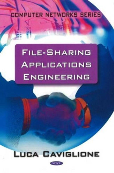 File Sharing Applications Engineering by Luca Caviglione 9781607415947