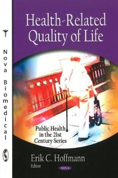 Health-Related Quality of Life by Erik C. Hoffmann 9781607417231