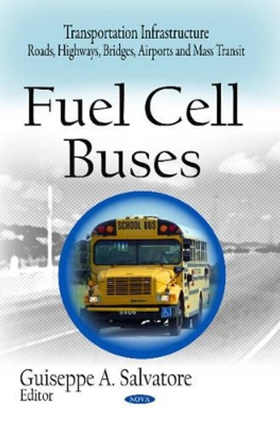 Fuel Cell Buses by Guiseppe A. Salvatore 9781608760077