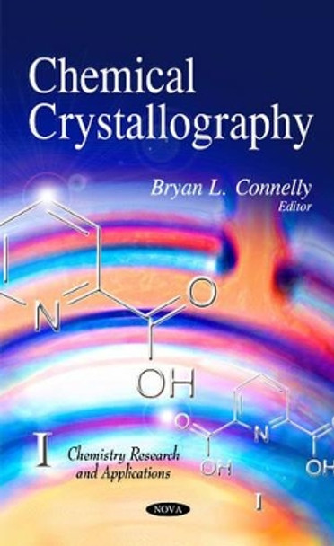 Chemical Crystallography by Bryan L. Connelly 9781608762811