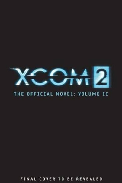 XCOM 2: ESCALATION by Rick Barba 9781608879922