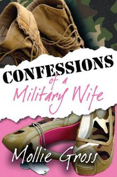 Confessions of a Military Wife by Mollie Gross 9781611212501