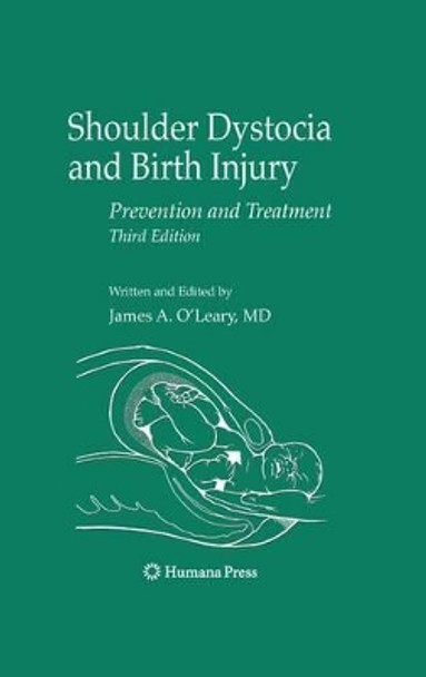 Shoulder Dystocia and Birth Injury: Prevention and Treatment by James A. O'Leary 9781617379277