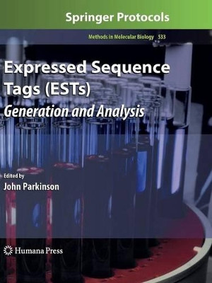 Expressed Sequence Tags (ESTs): Generation and Analysis by John Parkinson 9781617377600