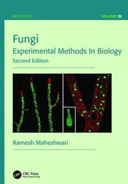 Fungi: Experimental Methods In Biology, Second Edition by Ramesh Maheshwari