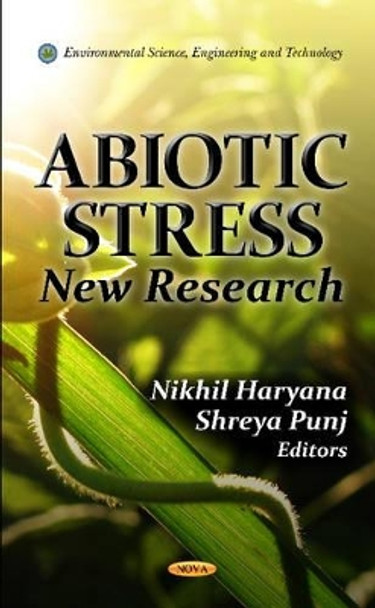 Abiotic Stress: New Research by Nikhil Haryana 9781619421974