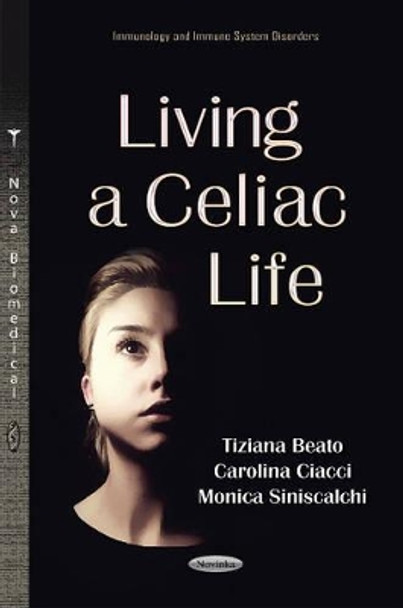 Living a Celiac Life by Tiziana Beato 9781629488035