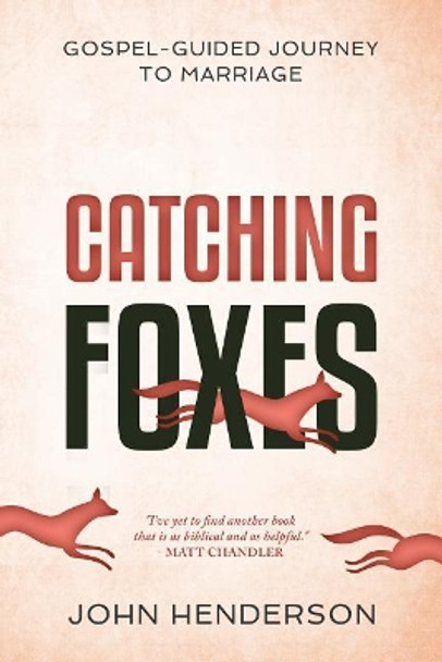 Catching Foxes by John Henderson 9781629953878