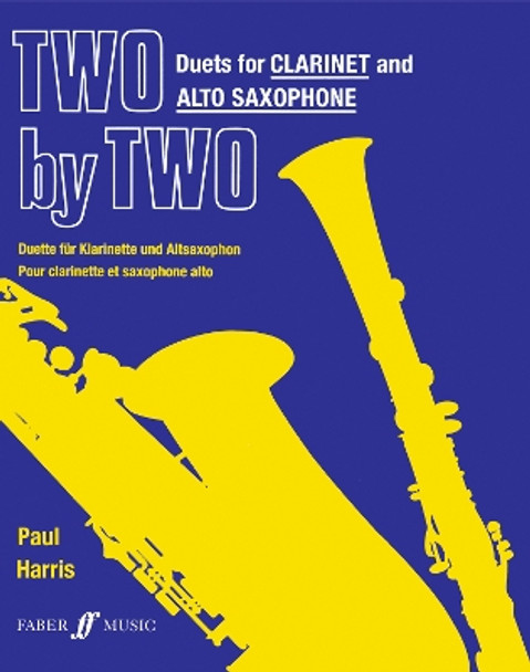 Two by Two (clarinet and alto sax duets) by Paul Harris 9780571514489