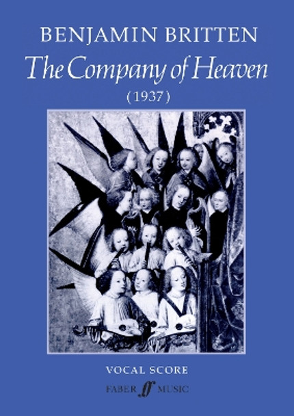 The Company Of Heaven by Benjamin Britten 9780571510900