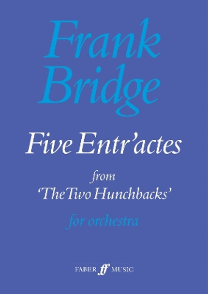 Five Entr'actes by Frank Bridge 9780571520268