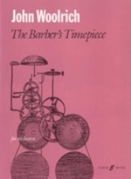 The Barber's Timepiece by John Woolrich 9780571512614