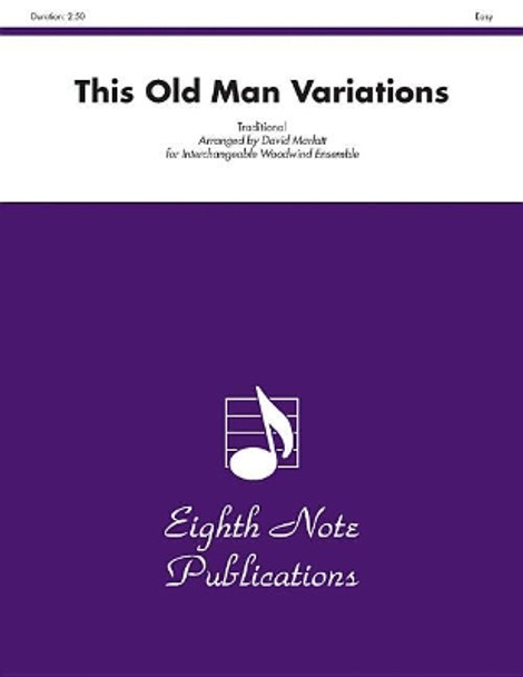 This Old Man Variations: Score & Parts by David Marlatt 9781554730162