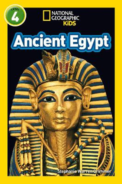 Ancient Egypt: Level 4 (National Geographic Readers) by Stephanie Warren Drimmer