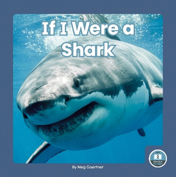 If I Were a Shark by Meg Gaertner 9781646193066