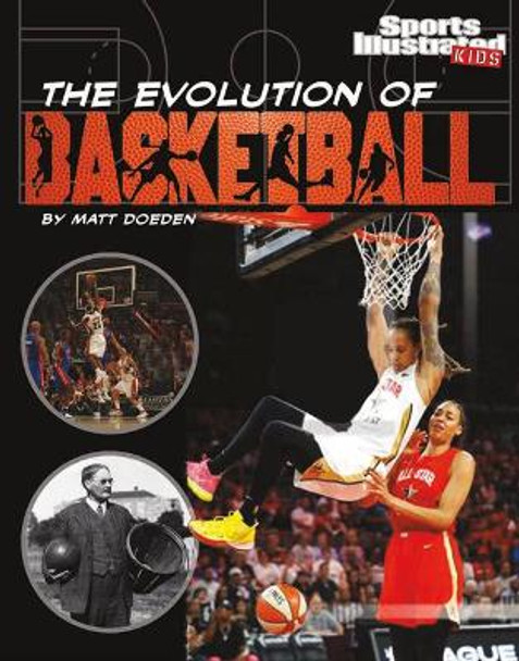 The Evolution of Basketball by Matt Doeden 9781663906557