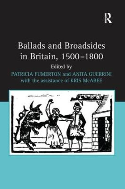 Ballads and Broadsides in Britain, 1500-1800 by Anita Guerrini