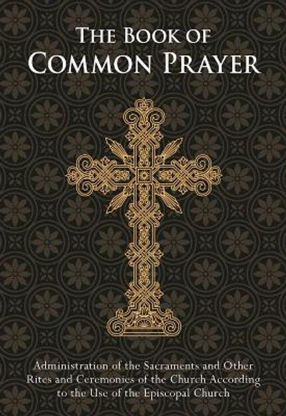 The Book of Common Prayer: Pocket edition by The Episcopal Church Women of St. Paul's Parish 9781680991680