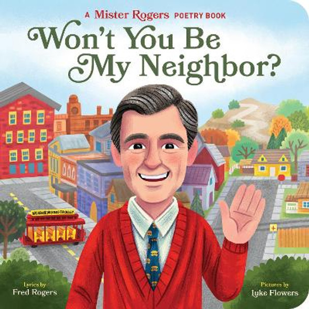 Won't You Be My Neighbour? by Fred Rogers 9781683691990