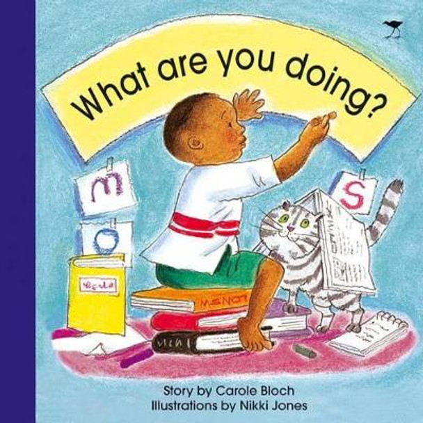 What are You Doing? by Carole Bloch 9781770093973