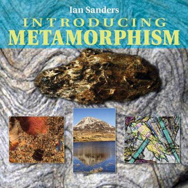 Introducing Metamorphism by Ian Sanders 9781780460642