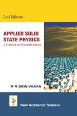 Applied Solid State Physics: A Textbook on Materials Science by M. R. Srinivasan 9781781830161