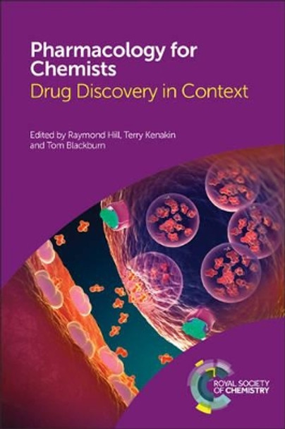Pharmacology for Chemists: Drug Discovery in Context by Raymond Hill 9781782621423