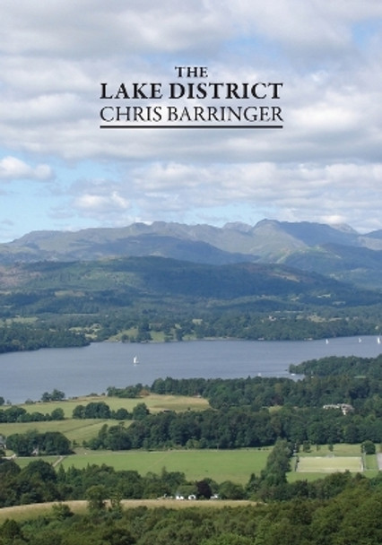 The Lake District by Chris Bassinger 9781782811480