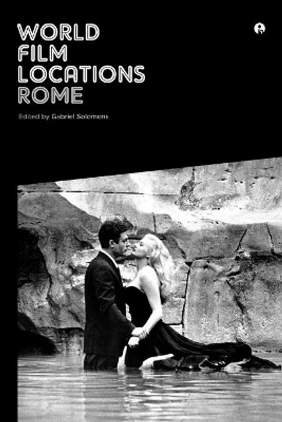 World Film Locations: Rome by Gabriel Solomons 9781783202003