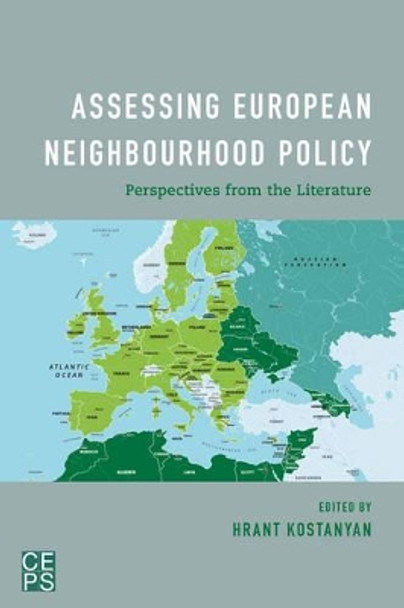 Assessing European Neighbourhood Policy: Perspectives from the Literature by Hrant Kostanyan 9781786604446