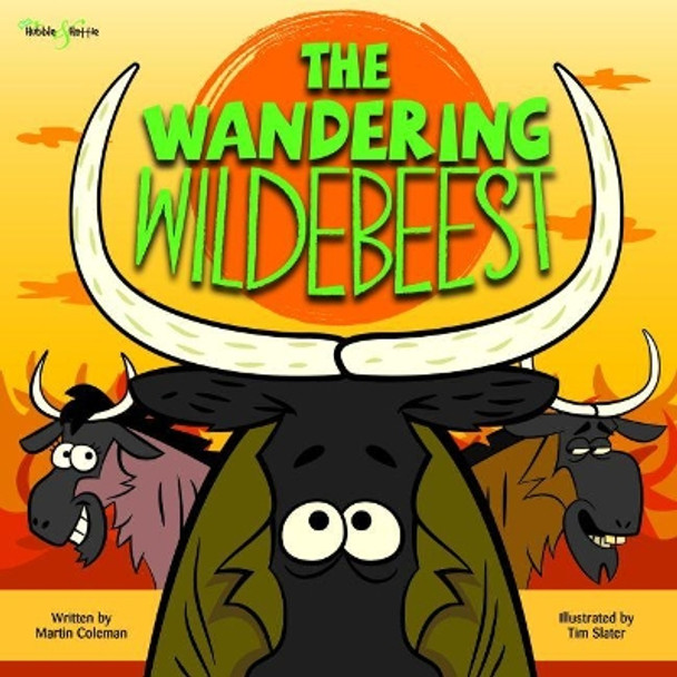 The Wandering Wildebeest by Martin Coleman 9781787113862