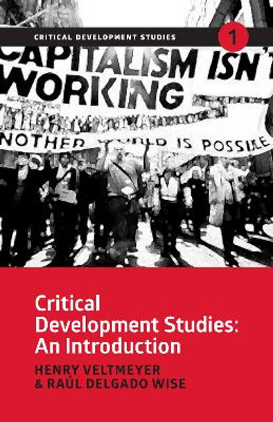 Critical Development Studies: An Introduction by Henry Veltmeyer 9781788530040